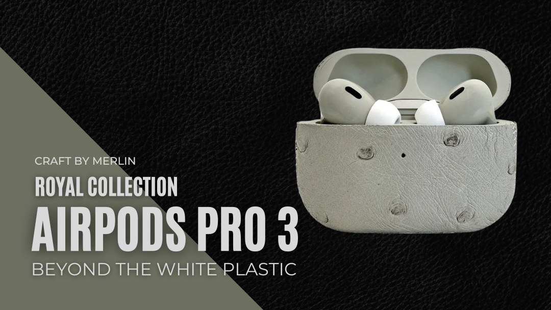 Beyond the White Plastic: Why Your AirPods Pro 3 Deserve a Royal Makeover
