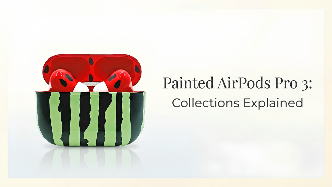 Painted AirPods Pro 3 Collections Explained-Craft-By-Merlin