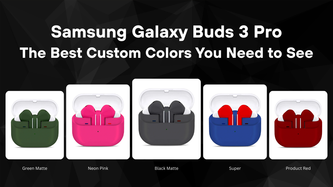 Samsung Galaxy Buds 3 Pro: The Best Custom Colors You Need to See