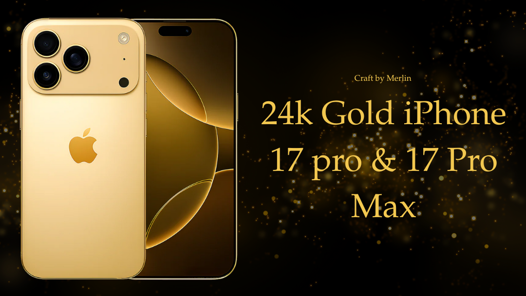 24k Gold iPhone 17 pro & 17 Pro Max Craft by Merlin