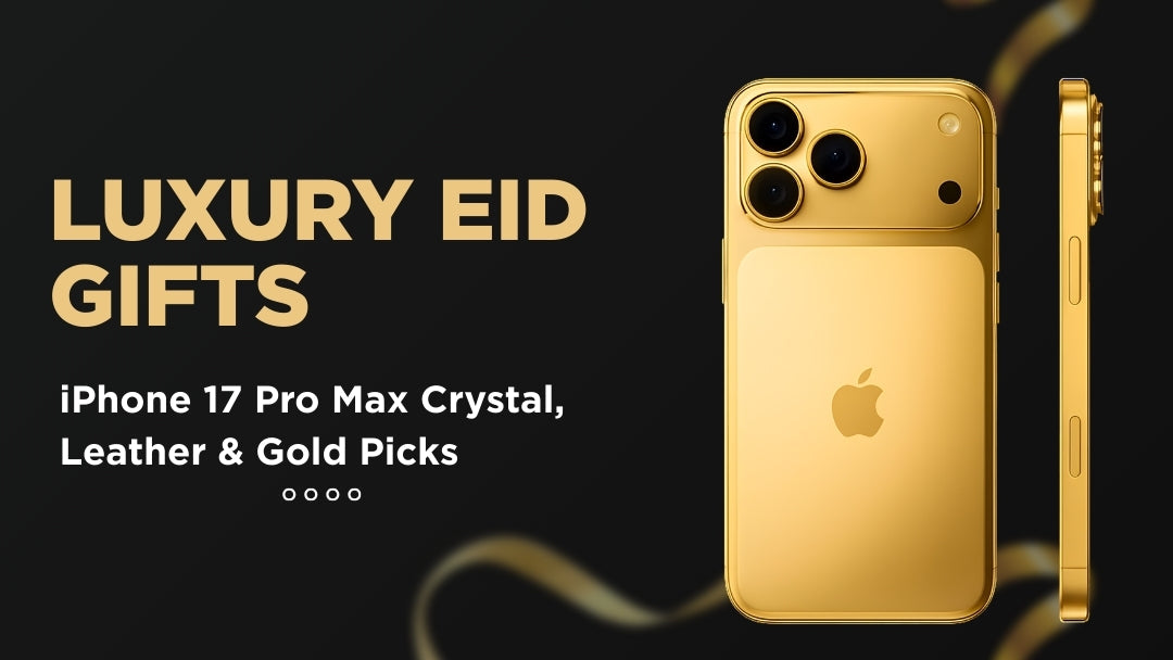 Luxury Eid Gifts: iPhone 17 Pro Max Crystal, Leather & Gold Picks | Craft by Merlin